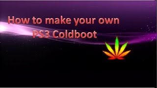 How To Make Your own PS3 Coldboot