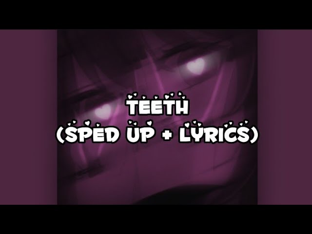 5 Seconds of Summer - Teeth (sped up + lyrics)