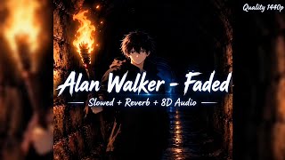 Alan Walker - Faded (Slowed + Reverb + 8D Audio)