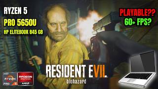 Resident Evil 7: Biohazard Test on HP EliteBook 845 G8/G7 |Ryzen 5 Pro 5650U|16GB RAM| Vega Graphics