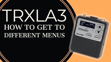 Different Menus on Zaxcom TRXLA3