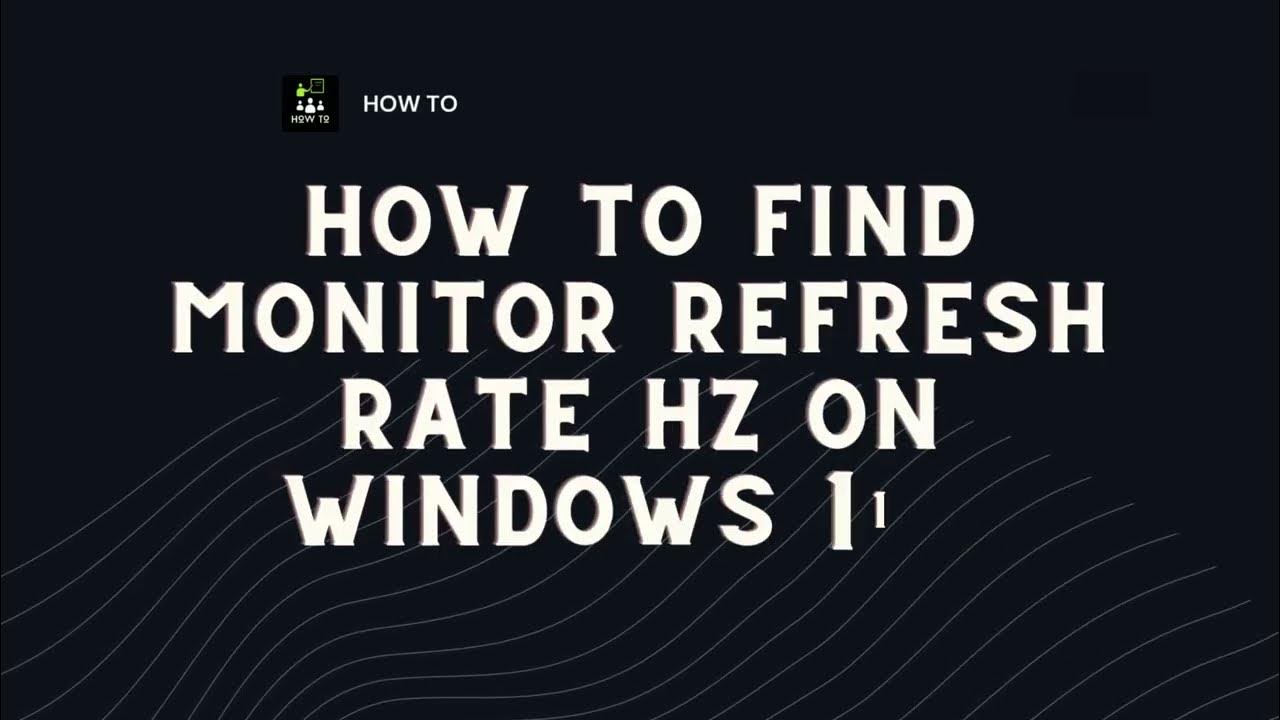 How to Find Monitor Refresh Rate HZ on Windows 11 ? YouTube