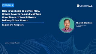 ConnectALL: How To Use Logic To Control Flow, Create Governance & Maintain Compliance