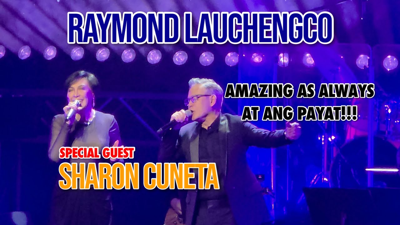 SHARON CUNETA x RAYMOND LAUCHENGCO CONCERT 2025 | HAGKAN & PANGARAP NA BITUIN