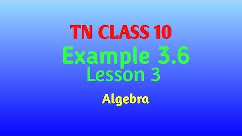 TN Class 10 | Maths | Example 3.6 | Chapter 3 | Algebra | samacheer @Iqrah_Studies