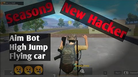 ||New season new hacker|| Pubg Mobile Season9 Hacker||Aim bot,High jump (ESP Hacks)