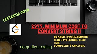 2977. Minimum Cost to Convert String II | Trie | Graph | Dynamic Programming