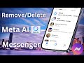 How to Get Rid of Meta Ai on Facebook / How to Remove Meta Ai from Messenger