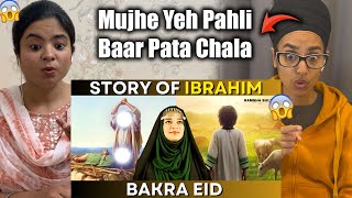Indian Reacts To Why Muslims Celebrate BAKREID? Story of Prophet Ibrahim