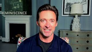 Hugh Jackman on Reminiscence - Jabba's Movies