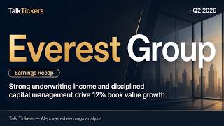 Everest Group Q2 2026 Earnings: Strong Underwriting & Capital Strategy