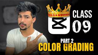 LUTs, Filters & Orange-Teal Look Video In CapCut PC | Free Editing Course - Class 9 (Hindi)
