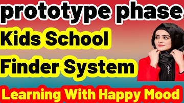 How to make prototype phase Kids School Finder System by using Chatbot| test phase |prototype phase