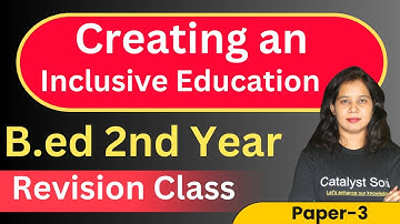 Bed 2nd Year Class 2024 | Creating an inclusive education | Paper-3 |  bed second year classes