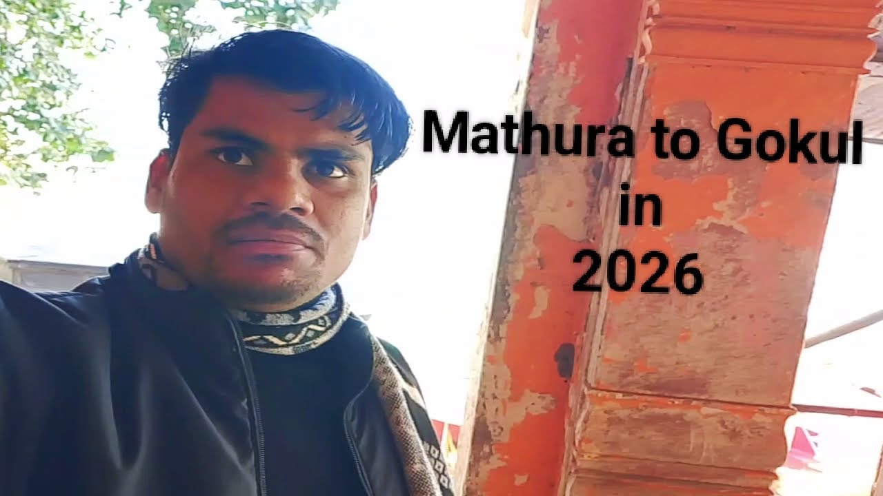 Mathura to Gokul Tour || In 2026 (Ep.2)