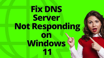 How to Fix DNS Server Not Responding on Windows 11