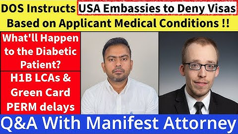 DOS Guide USA Embassies to Deny Visas Based on their Medical Conditions | Chat With ‪@TryManifest
