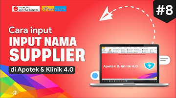 #8 Cara Input Nama Supplier di Apotek & Klinik 4 0