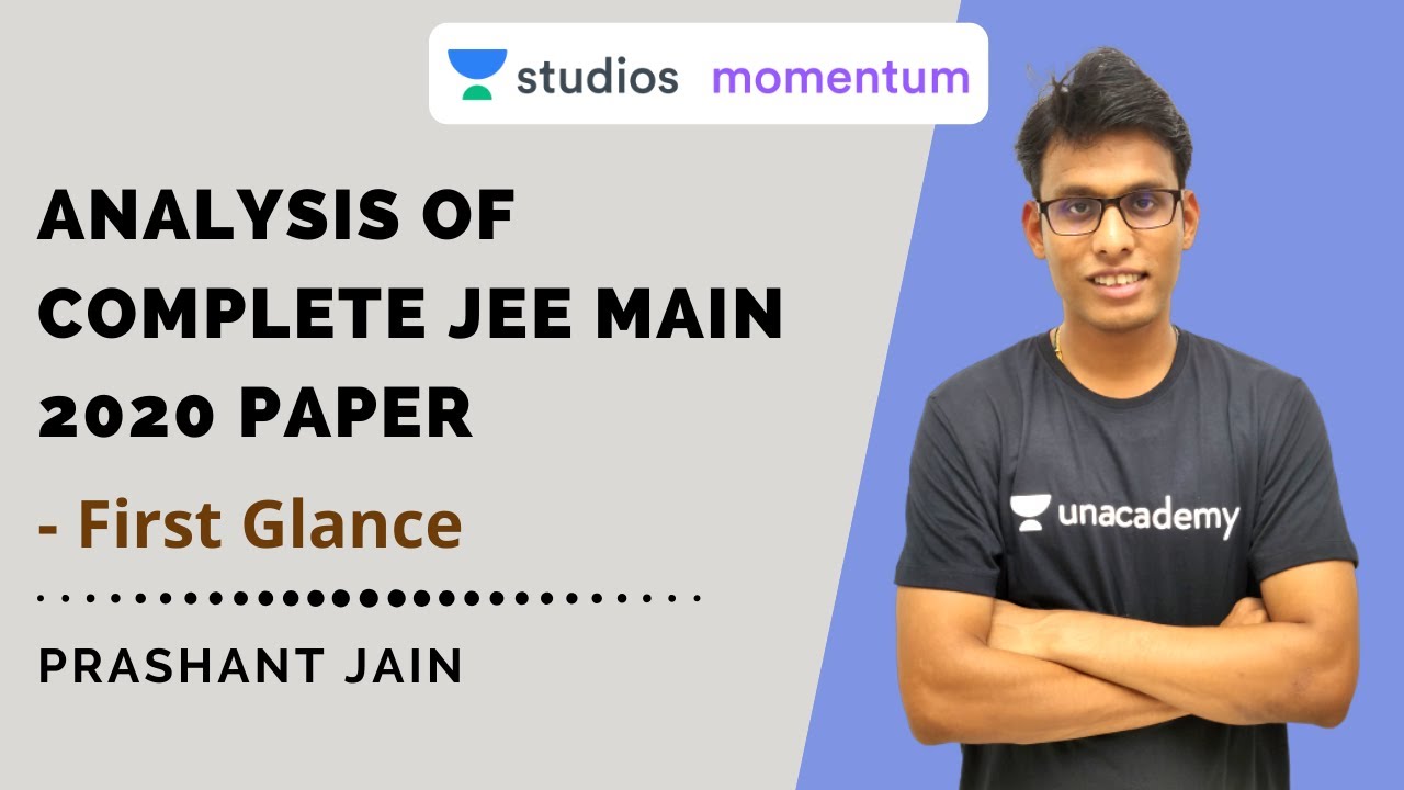 Analysis of Complete JEE Main 2020 Paper | First Glance | Let's Crack It | Prashant Jain