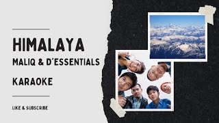 KARAOKE - HIMALAYA (MALIQ & D'ESSENTIALS)
