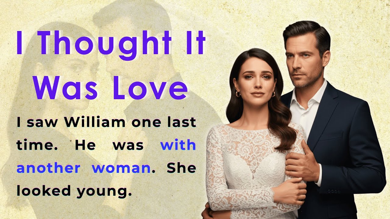 I Thought It Was Love | Learn English Through Stories | English Storytime (A1/A2) ✅