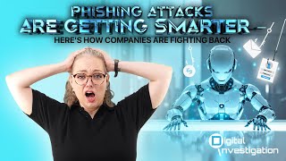 Phishing Attacks Are Getting Smarter | Here’s How Companies Are Fighting Back