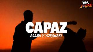 Alleh & Yorghaki - capaz (merengueton) (Letra)