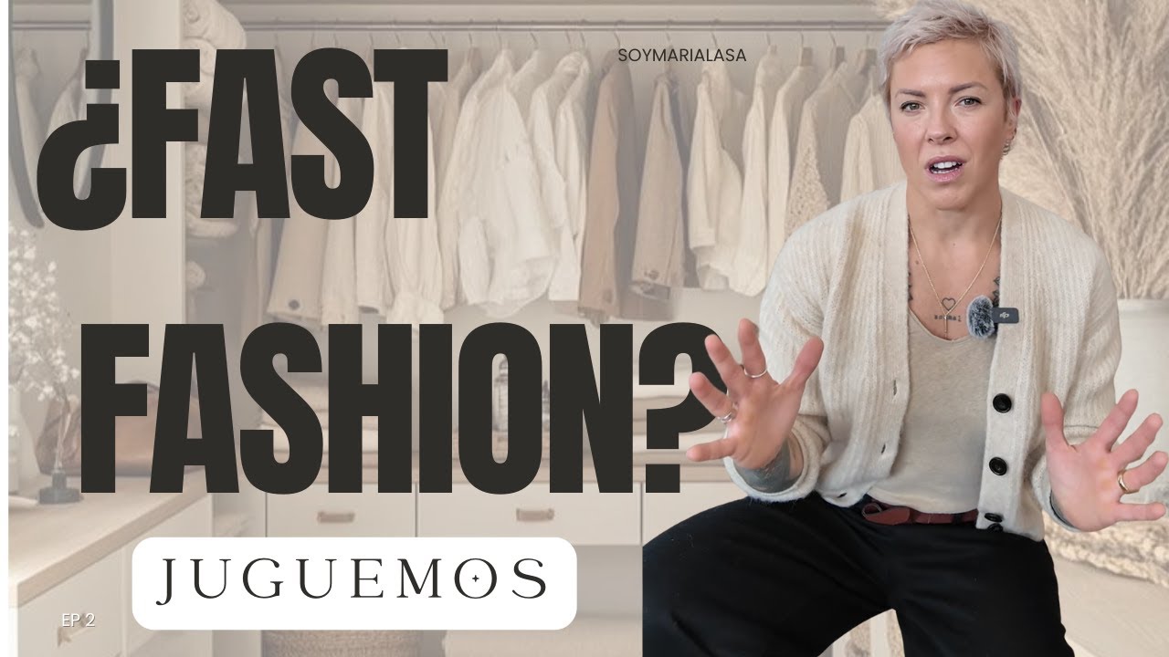 EL JUEGO DEL FAST FASHION