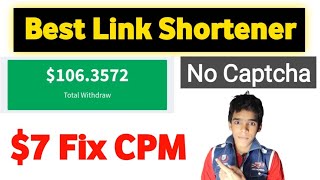 ✅7$ Fix CPM Without Captcha URL Shortner | URL Shortner Earn Money | Without Captcha URL Shortner screenshot 1
