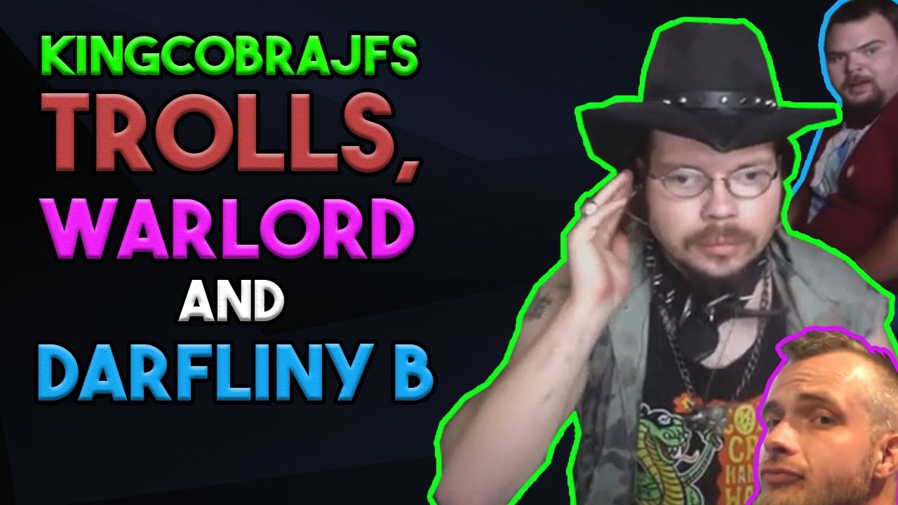 KingCobraJFS Trolls, Warlord and darfliny b