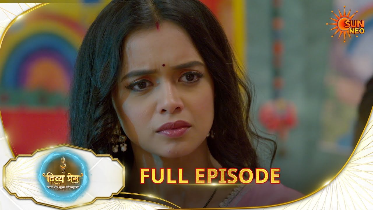 Divya Prem: Pyaar aur Rahasya ki Kahaani - Full Episode | Epi - 253|23 Feb 2026 | Hindi Serial