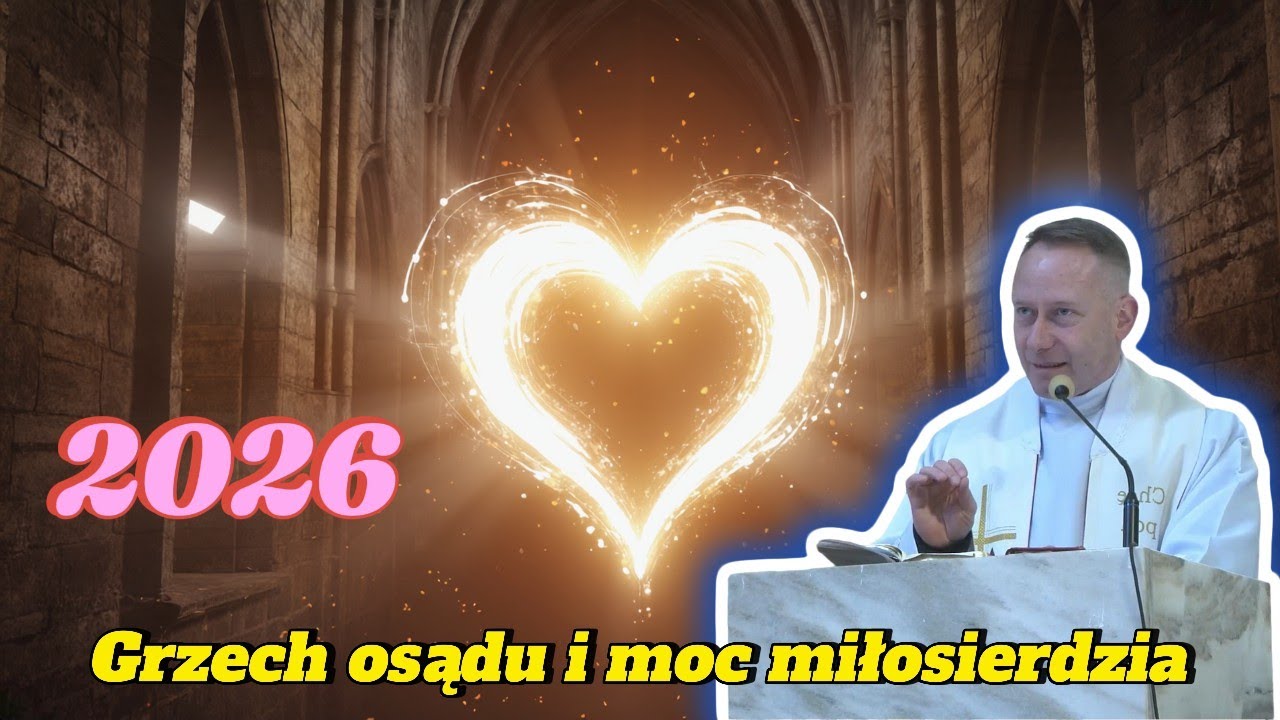 Grzech osądu i moc miłosierdzia – mocne słowa ks. Dominika Chmielewskiego