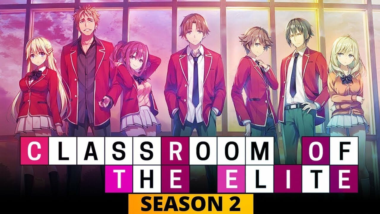 Classroom of the Elite II  OFFICIAL TRAILER 