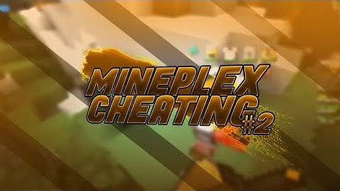 Mineplex Cheating #02