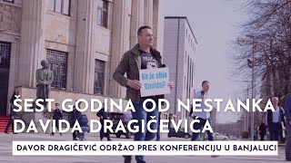Šest godina od nestanka Davida Dragičevića: Davor Dragičević održao pres konferenciju u Banjaluci
