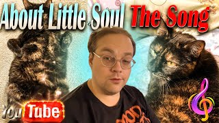 About Little Soul, The Song I Wrote For Zut