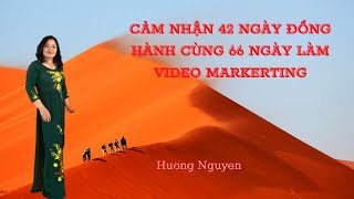 CẢM NHẬN 66 NGÀY LÀM VIDEO MARKETING