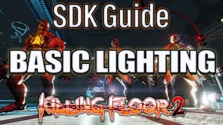 Famous KF2 SDK Guide - Basic Lighting Tutorial Profile
