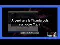 A quoi sert le thunderbolt sur votre mac 