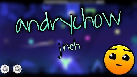 andrychow by jneh (Daily Level #238) [2 coins] | Geometry Dash 2.11
