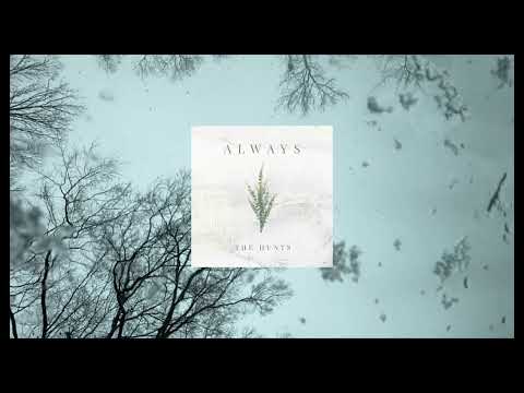 The Hunts - Always (Official Audio)