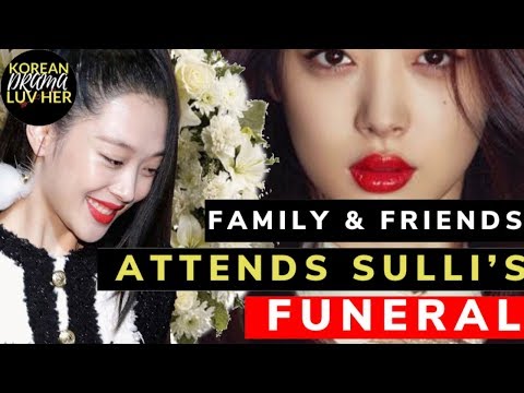 family-and-friends-attended-sulli’s-funeral-|-#sulli-#ripsulli