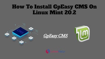 How To Install GpEasy CMS On Linux Mint 20.2