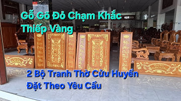 Báo Giá 2 Bộ Tranh Thờ Cửu Huyền Chạm Khắc Thiếp Vàng  Gỗ Gõ Đỏ kt 1m27 × 1m54 Đẹp Từng Chi Tiết