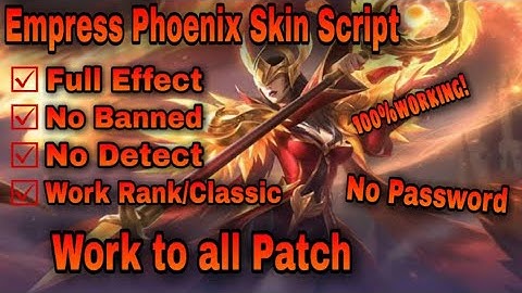Pharsa Empress Phoenix Skin Script|No Pass|Full Effect|No Banned|Work Rank/Classic|Work to all Patch