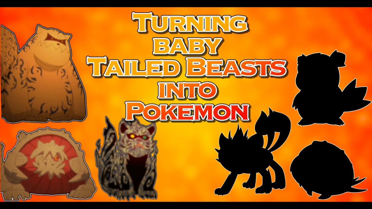 Turning Naruto Tailed Beats into Pokemon / Fakemon