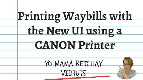 PRINTING LAZADA WAYBILLS WITH THE NEW UI USING A CANON PRINTER