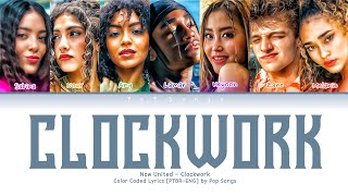 Now United - Clockwork - Color Coded Lyrics [PTBR-ENG] - Tradução