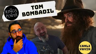 TOM BOMBADIL RINGS OF POWER'DA