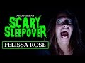 Adam Green's SCARY SLEEPOVER - Episode 2.2: Felissa Rose